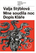 Kniha: Mne soudila noc (Valja Stýblová). Československý spisovatel, 1965 Kniha: Mne soudila noc (Valja Stýblová). Československý spisovatel, 1965