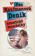 Kniha: Deník americké manželky (Sue Kaufman). Český spisovatel, 1993 Kniha: Deník americké manželky (Sue Kaufman). Český spisovatel, 1993