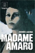 Kniha: Madame Amaro (Zdeněk Lacina). Naše vojsko, 1982 Kniha: Madame Amaro (Zdeněk Lacina). Naše vojsko, 1982