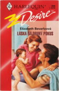 Kniha: Láska na druhý pokus (Elizabeth Bevarly). Harlequin, 1998 Kniha: Láska na druhý pokus (Elizabeth Bevarly). Harlequin, 1998