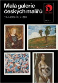 Kniha: Malá galerie českých malířů (Vladimír Vimr). Práce, 1980 Kniha: Malá galerie českých malířů (Vladimír Vimr). Práce, 1980