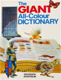 Kniha: The giant all-colour dictionary (Garnette Watters a Stuart A. Courtis). Neografia, 1991 Kniha: The giant all-colour dictionary (Garnette Watters a Stuart A. Courtis). Neografia, 1991