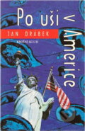 Kniha: Po uši v Americe (Jan Drábek). Knižní klub, 2003 Kniha: Po uši v Americe (Jan Drábek). Knižní klub, 2003