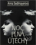Kniha: Noc plná útěchy (Anna Sedlmayerová). Naše vojsko, 1994 Kniha: Noc plná útěchy (Anna Sedlmayerová). Naše vojsko, 1994