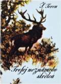 Kniha: Trofej neznámeho strelca (Štefan Teren). , 1983 Kniha: Trofej neznámeho strelca (Štefan Teren). , 1983