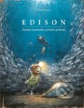 Kniha: Edison (Torben Kuhlmann). Slovart, 2024 Kniha: Edison (Torben Kuhlmann). Slovart, 2024