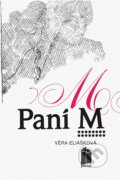 Kniha: Paní M (Věra Eliášková). Portál, 1991 Kniha: Paní M (Věra Eliášková). Portál, 1991
