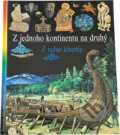 Kniha: Z jednoho kontinentu na druhý (GEMINI). GEMINI, 1993 Kniha: Z jednoho kontinentu na druhý (GEMINI). GEMINI, 1993