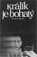 Kniha: Králík je bohatý (John Updike). Odeon, 1990 Kniha: Králík je bohatý (John Updike). Odeon, 1990