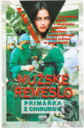 Kniha: Mužské řemeslo : Primářka z chirurgie : Dramatický příběh z lékařského prostředí, atraktivní a emancipovaná ženská hrdinka ze současnosti (Alain Thiéry). Sfinga, 1994 Kniha: Mužské řemeslo : Primářka z chirurgie : Dramatický příběh z lékařského prostředí, atraktivní a emancipovaná ženská hrdinka ze současnosti (Alain Thiéry). Sfinga, 1994