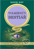 Kniha: Tolkienův bestiář (David Day). , 1995 Kniha: Tolkienův bestiář (David Day). , 1995
