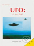 Kniha: UFO : --a přece létají! (Guido Moosbrugger). , 1993 Kniha: UFO : --a přece létají! (Guido Moosbrugger). , 1993