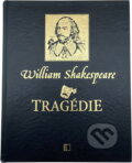 Kniha: Tragédie (William Shakespeare). Československý spisovatel, 2012 Kniha: Tragédie (William Shakespeare). Československý spisovatel, 2012