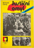 Kniha: Justiční omyl : hilsneriáda (Bohumil Černý). , 1990 Kniha: Justiční omyl : hilsneriáda (Bohumil Černý). , 1990