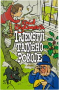 Kniha: Tajemství tajného pokoje (Enid Blyton). , 2007 Kniha: Tajemství tajného pokoje (Enid Blyton). , 2007