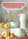 Kniha: Hospodyňkám od A do Z (Ružena Murgová). , 1990 Kniha: Hospodyňkám od A do Z (Ružena Murgová). , 1990