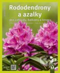 Kniha: Rododendrony a azalky (Andrea Kögelová). Vašut, 2015 Kniha: Rododendrony a azalky (Andrea Kögelová). Vašut, 2015