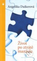 Kniha: Život po ztrátě manžela (Angelika Daiker). Karmelitánské nakladatelství, 2015 Kniha: Život po ztrátě manžela (Angelika Daiker). Karmelitánské nakladatelství, 2015