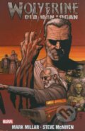 Kniha: Wolverine: Old Man Logan (Mark Millar a Steve McNiven). Marvel, 2010 Kniha: Wolverine: Old Man Logan (Mark Millar a Steve McNiven). Marvel, 2010