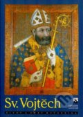 Kniha: Sv. Vojtěch - život a smrt mučedníka (Petr Janžura, Stanislav Boloňský a Tomáš Sekyrka). Karmelitánské nakladatelství, 1997 Kniha: Sv. Vojtěch - život a smrt mučedníka (Petr Janžura, Stanislav Boloňský a Tomáš Sekyrka). Karmelitánské nakladatelství, 1997