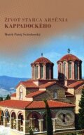 Kniha: Život starca Arsénia Kappadockého (Paisij Svätohorský). Futurum primum, 2015 Kniha: Život starca Arsénia Kappadockého (Paisij Svätohorský). Futurum primum, 2015