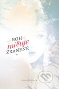 Kniha: Boh miluje zranené (Christa Black). GD IDENTITY, 2015 Kniha: Boh miluje zranené (Christa Black). GD IDENTITY, 2015