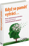 Kniha: Když se pamět vytrácí (Reader´s Digest Výběr). Reader´s Digest Výběr, 2015 Kniha: Když se pamět vytrácí (Reader´s Digest Výběr). Reader´s Digest Výběr, 2015