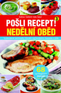 Kniha: Pošli recept! Nedělní oběd (BURDA). BURDA, 2015 Kniha: Pošli recept! Nedělní oběd (BURDA). BURDA, 2015