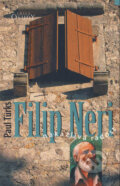 Filip Neri - Paul Turks, Karmelitánské nakladatelství, 2007
