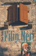 Kniha: Filip Neri (Paul Turks). Karmelitánské nakladatelství, 2007 Kniha: Filip Neri (Paul Turks). Karmelitánské nakladatelství, 2007