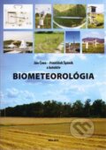 Kniha: Biometeorológia (Ján Čimo, František Špánik a kolektiv). Slovenská poľnohospodárska univerzita v Nitre, 2014 Kniha: Biometeorológia (Ján Čimo, František Špánik a kolektiv). Slovenská poľnohospodárska univerzita v Nitre, 2014