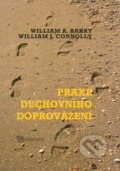 Kniha: Praxe duchovního doprovázení (William A. Barry a William J. Connolly). Karmelitánské nakladatelství, 2009 Kniha: Praxe duchovního doprovázení (William A. Barry a William J. Connolly). Karmelitánské nakladatelství, 2009