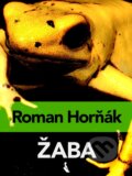 E-kniha: Žaba (Roman Horňák) E-kniha: Žaba (Roman Horňák)