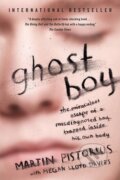 Kniha: Ghost Boy (Martin Pistorius). Simon & Schuster, 2015 Kniha: Ghost Boy (Martin Pistorius). Simon & Schuster, 2015