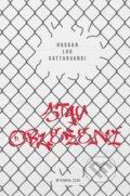 Kniha: Stav obležení (Hassan Loo Sattarvandi). Kniha Zlín, 2015 Kniha: Stav obležení (Hassan Loo Sattarvandi). Kniha Zlín, 2015
