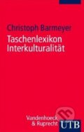 Kniha: Taschenlexikon Interkulturalität (Christoph Barmeyer). UTB, 2012 Kniha: Taschenlexikon Interkulturalität (Christoph Barmeyer). UTB, 2012