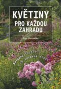 Kniha: Květiny pro každou zahradu (Petr Hanzelka). Grada, 2015 Kniha: Květiny pro každou zahradu (Petr Hanzelka). Grada, 2015