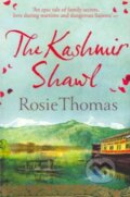 Kniha: The Kashmir Shawl (Rosie Thomas). HarperCollins, 2015 Kniha: The Kashmir Shawl (Rosie Thomas). HarperCollins, 2015