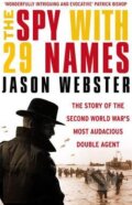 Kniha: The Spy with 29 Names (Jason Webster). Vintage, 2015 Kniha: The Spy with 29 Names (Jason Webster). Vintage, 2015