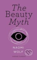 Kniha: The Beauty Myth (Naomi Wolf). Vintage, 2015 Kniha: The Beauty Myth (Naomi Wolf). Vintage, 2015