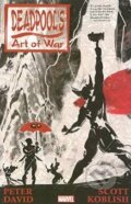 Kniha: Deadpool's Art of War (Peter David a Scott Koblish). Marvel, 2015 Kniha: Deadpool's Art of War (Peter David a Scott Koblish). Marvel, 2015