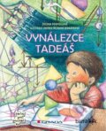 Kniha: Vynálezce Tadeáš (Zdeňka Řezbová Morávková a Zuzana Pospíšilová). Grada, 2015 Kniha: Vynálezce Tadeáš (Zdeňka Řezbová Morávková a Zuzana Pospíšilová). Grada, 2015