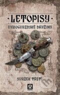 Kniha: Letopisy Vukogvazdské družiny (Gorgona). Gorgona, 2015 Kniha: Letopisy Vukogvazdské družiny (Gorgona). Gorgona, 2015