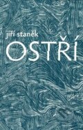 Kniha: Ostří (Jiří Staněk). Weles, 2015 Kniha: Ostří (Jiří Staněk). Weles, 2015