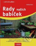 Kniha: Rady našich babiček (Andrea Kern). Rebo, 2015 Kniha: Rady našich babiček (Andrea Kern). Rebo, 2015