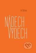Kniha: Nádech výdech (An Štičková). No Limits, 2015 Kniha: Nádech výdech (An Štičková). No Limits, 2015
