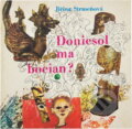 Kniha: Doniesol ma bocian? (Jiřina Strmeňová). Mladé letá, 1968 Kniha: Doniesol ma bocian? (Jiřina Strmeňová). Mladé letá, 1968
