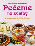 Kniha: Pečeme na svatby a slavnostní příležitosti (Marta Haiklová a Věra Mikulová). Dona, 1994 Kniha: Pečeme na svatby a slavnostní příležitosti (Marta Haiklová a Věra Mikulová). Dona, 1994
