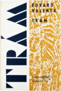 Kniha: Trám (Edvard Valenta). Československý spisovatel, 1963 Kniha: Trám (Edvard Valenta). Československý spisovatel, 1963