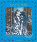 Kniha: Modrý pták (Marie-Catherine Le Jumel de Barneville Aulnoy). Aventinum, 1997 Kniha: Modrý pták (Marie-Catherine Le Jumel de Barneville Aulnoy). Aventinum, 1997